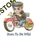 Body boy baby biker born to be wild