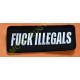 Patch, écusson fuck illegal