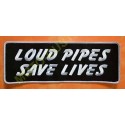 Patch, écusson loud pipes save lives