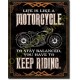 Plaque metal decorative life is life motorcycle